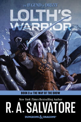 Lolth's Warrior LOLTHS WARRIOR （Way of the Drow） [ R. A. Salvatore ]