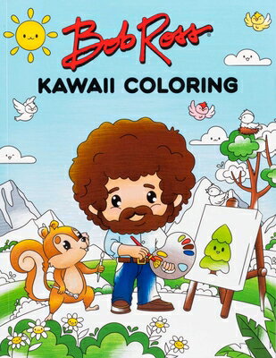 Bob Ross Kawaii Coloring BOB ROSS KAWAII COLORING （Kawaii Coloring） [ Editors of Thunder Bay Press ]