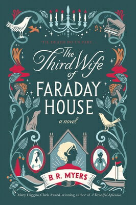 The Third Wife of Faraday House 3RD WIFE OF FARADAY HOUSE [ B. R. Myers ]