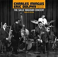 【輸入盤】Salle Wagram Concert Complete Edition (2CD) [ Charles Mingus / Eric Dolphy ]