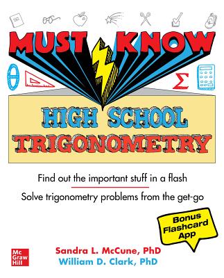 楽天楽天ブックスMust Know High School Trigonometry MUST KNOW HIGH SCHOOL TRIGONOM [ Sandra Luna McCune ]