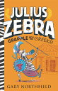 Julius Zebra: Grapple with the Greeks! JULIUS ZEBRA GRAPPLE W/THE GRE Julius Zebra [ Gary Northfield ]