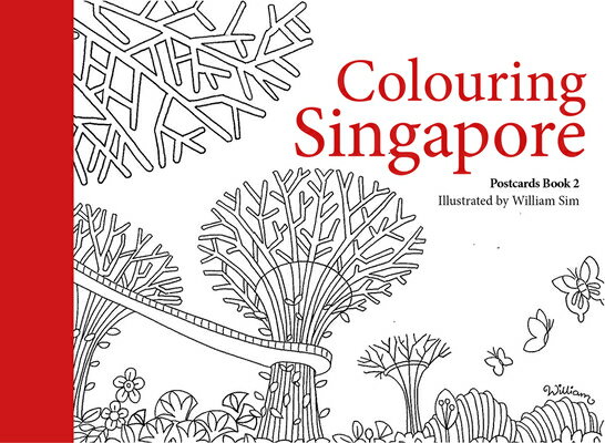 Colouring Singapore Postcards COLOURING SINGAPORE POSTCARDS William Sim