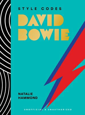Style Codes: David Bowie: A Guide to Dressing Like a Fashion Icon STYLE CODES DAVID BOWIE （The ..