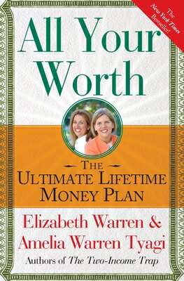 All Your Worth: The Ultimate Lifetime Money Plan ALL YOUR WORTH [ Elizabeth Warren ]