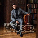 Hauserハウザー 発売日：2020年10月30日 予約締切日：2020年10月26日 Classic Deluxe (+DVD) JAN：0194397979893 19439797989 Sony Classical *cl* CD クラシック 器楽曲 輸入盤