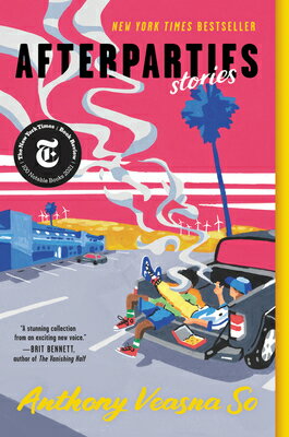 Afterparties: Stories AFTERPARTIES [ Anthony Veasna So ]