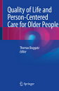 Quality of Life and Person-Centered Care for Older People QUALITY OF LIFE & PERS...
