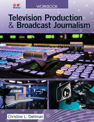 Television Production & Broadcast Journalism TELEVISION PROD & BROADCAST JO [ Christine L. Dahlman ]