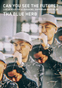 CAN YOU SEE THE FUTURE THA BLUE HERB