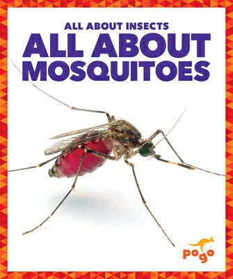 All about Mosquitoes ALL ABT MOSQUITOES （All about Insects） 
