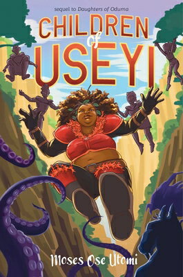 Children of Useyi CHILDREN OF USEYI （Sisters of the Mud） [ Moses Ose Utomi ]