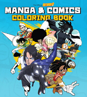 Books For Kids - Saturday Am Manga and Comics Coloring Book SATURDAY AM MANGA & COMICS COL （Saturday Am / How to） [ Saturday Am ]