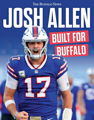 Josh Allen: Built for Buffalo