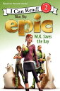 Epic: M.K. Saves the Day EPIC ...