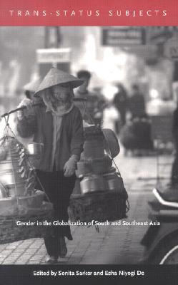 Trans-Status Subjects: Gender in the Globalization of South and Southeast Asia TRANS STATUS SUBJECTS 