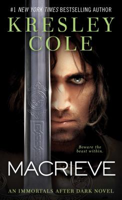Macrieve MACRIEVE （Immortals After Dark） [ Kresley Cole ]