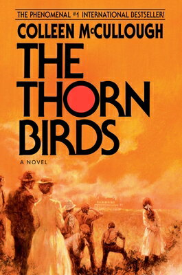 The Thorn Birds THORN BIRDS [ Colleen McCullough ]