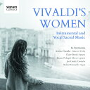 【輸入盤】ヴィヴァルディの女性たち〜ピエタ院の女性奏者と歌手のための器楽、宗教的声楽作品集 エイドリアン・チャンドラー&ラ・セレニッシマ [ ヴィヴァルディ(1...