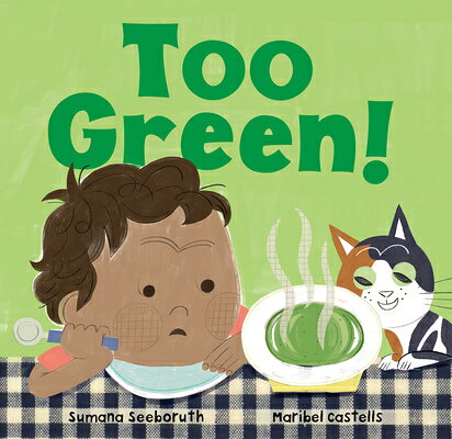 Too Green! TOO GREEN （Feelings & Firsts） [ Sumana Seeboruth ]