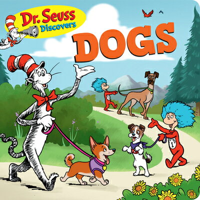 Dr. Seuss Discovers: Dogs DR SEUSS DISCOVERS DOGS （Dr. Seuss Discovers） 