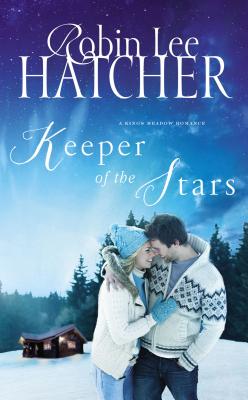 Keeper of the Stars KEEPER OF THE STARS Kings Meadow Romance [ Robin Lee Hatcher ]