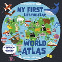 Lonely Planet Kids My First Lift-The-Flap World Atlas 1 LONELY PLANET KIDS MY 1ST LIFT （Lonely Planet Kids） Kate Baker