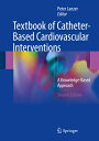 楽天楽天ブックスTextbook of Catheter-Based Cardiovascular Interventions: A Knowledge-Based Approach TEXTBK OF CATHETER-BASED CARDI [ Peter Lanzer ]