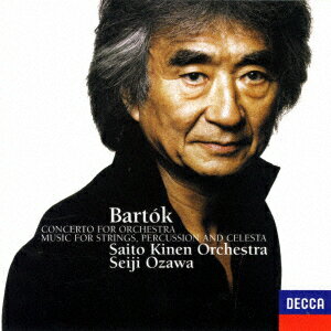 バルトーク:管弦楽のための協奏曲 弦楽器、打楽器とチェレスタのための音楽