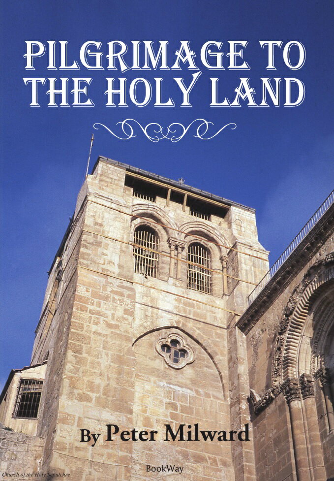 Pilgrimage to The Holy Land