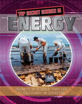 Top Secret Science in Energy TOP SECRET SCIENCE IN ENERGY （Top Secret Science） [ Megan Kopp ]