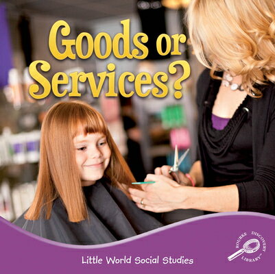 Goods or Services? GOODS OR SERVICES （Little World ...