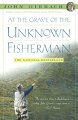 The bestselling collection from America's favorite fly-fishing writer features a trove of witty essays on everything from the etiquette of sharing secret fishing spots to the strange subculture of bamboo rods.