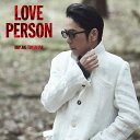LOVE PERSON (初回限定LOVE PERSON MY BEST-ORIGINAL-盤) [ 徳永英明 ]