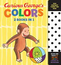 Curious George's Colors: High Contrast Tummy Time Book CURIOUS GEORGES COLORS HI...