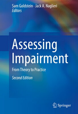 Assessing Impairment: From Theory to Practice ASSESSING IMPAIRMENT 2016/E 2/ [ Sam Goldstein ]