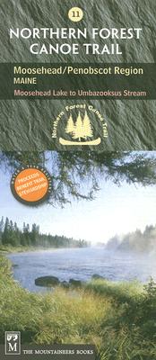 Northern Forest Canoe Trail #11 - Moosehead/Penobscot Region: Maine: Moosehead Lake to Umbazooksus S