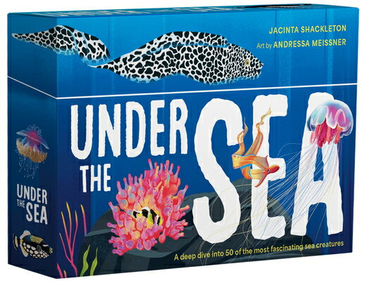 Under the Sea: A Deep Dive Into 50 of the Most Fascinating Sea Creatures UNDER THE SEA 