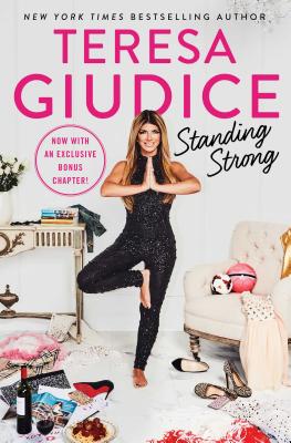 Standing Strong STANDING STRONG [ Teresa Giudice ]