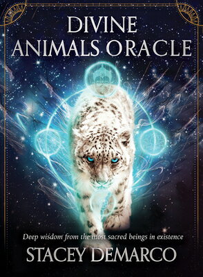 Divine Animals Oracle: Deep Wisdom from the Most Sacred Beings in Existence DIVINE ANIMALS ORACLE 