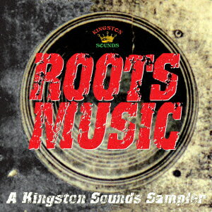 Roots Music “A Kingston Sounds Sampler"