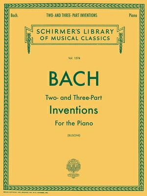 Two- And Three-Part Inventions: Schirmer Library of Classics Volume 1574 Piano Solo