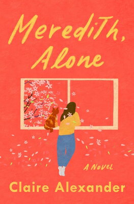 Meredith, Alone MEREDITH [ Claire Alexander ]