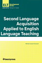 Second Language Acquisition Applied to English Language Teaching 2ND LANGUAGE ACQUISITION APPLI （English Language Teacher Development） Michael Lessard-Clouston