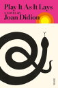 Play It as It Lays PLAY IT AS IT LAYS SECOND EDIT （FSG Classics） Joan Didion