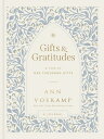 Gifts and Gratitudes: A Year of One Thousand Gifts (a Guided Journal) GIFTS & GR...