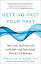 Getting Past Your Past: Take Control of Your Life with Self-Help Techniques from EMDR Therapy GETTING PAST YOUR PAST Francine Shapiro