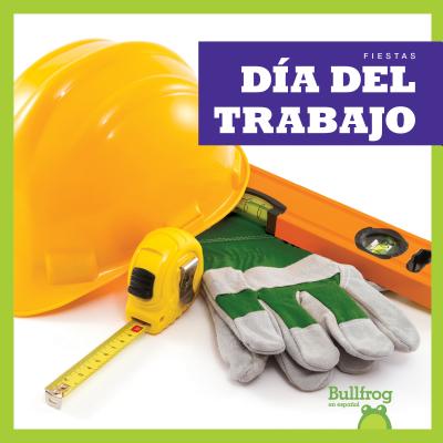 Da del Trabajo (Labor Day) SPA-DIA DEL TRABAJO (LABOR DAY （Fiestas (Holidays)） 