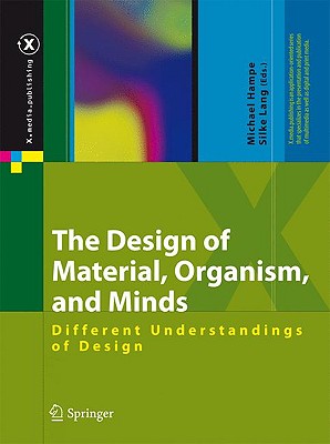 The Design of Material, Organism, and Minds: Different Understandings of Design