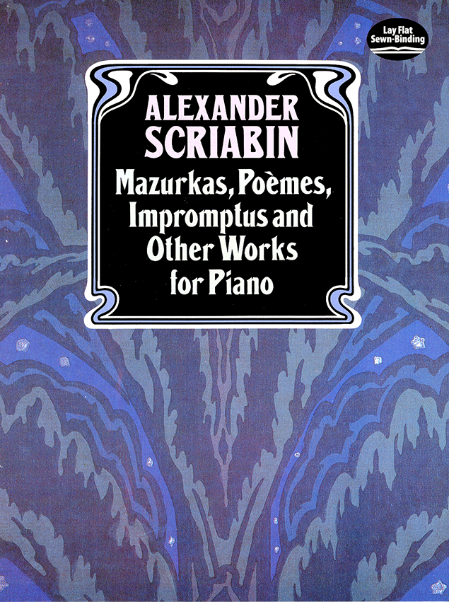【輸入楽譜】スクリャービン, Aleksandr Nikolaevich: マズルカ、詩曲、即興曲とその他のピアノ作品